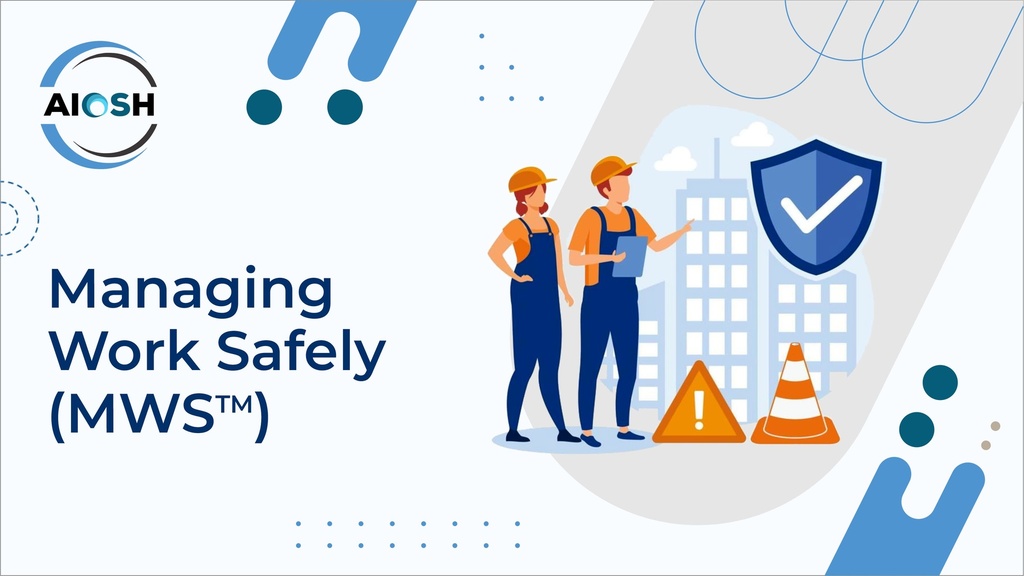 Managing Work Safely 